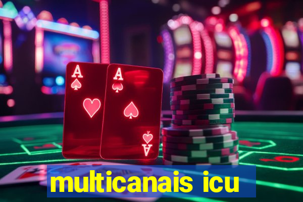 multicanais icu